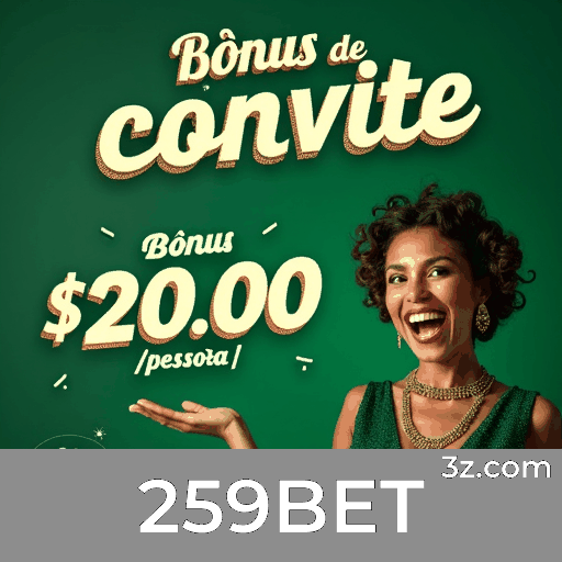 Bônus Verdadeiros no 259BET: Recompensas Confiáveis para Você